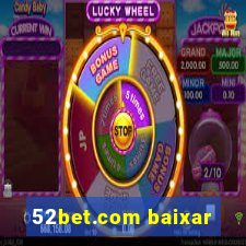 52bet.com baixar